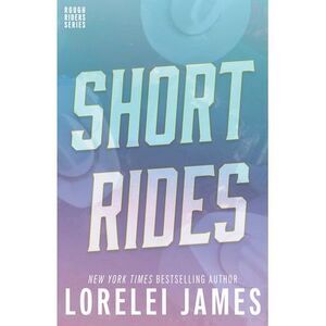 Short Rides -- Lorelei James